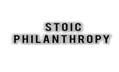 What Is a Stoic Philanthropy